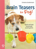 Brain Teasers for Dogs: Quick and easy homemade puzzle games
