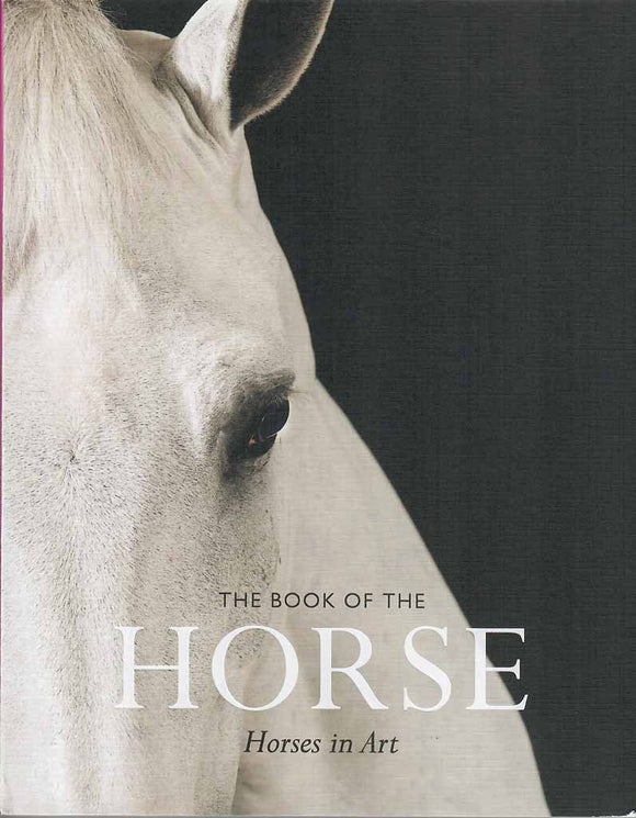 Book of the Horse: Horses in Art