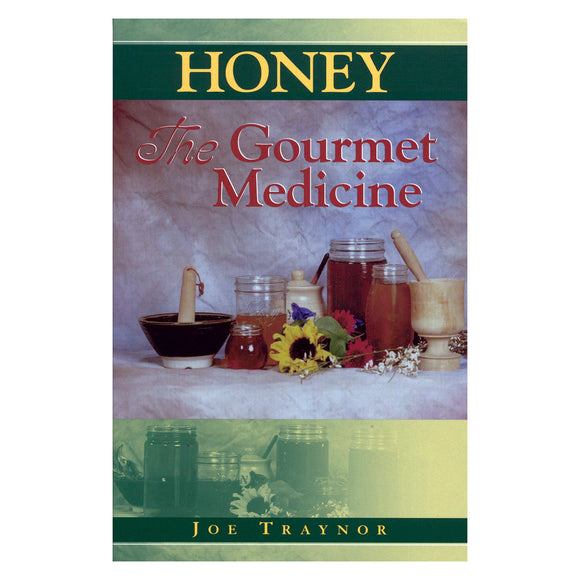 Honey The Gourmet Medicine