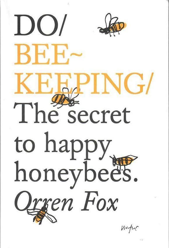 Do Beekeeping: The Secret of Happy Honey Bees